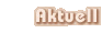 Menue Aktuell